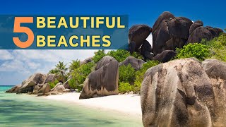 Top 5 Most Beautiful Beaches in The World | Travel Video