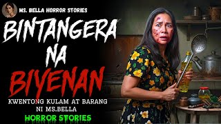 BINTANGERA NA BIYENAN | Kulam at Barang Horror story