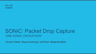 SONiC: Packet Drop Capture - 2022 SONiC Hackathon Team 6 Cisco