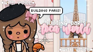 Building *PARIS* In Toca World! 🎀 || *With Voice* || Toca Life World Build