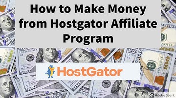 How to Make Money from Hostgator Affiliate Program
