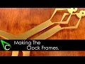 How To Make A Clock In The Home Machine Shop - Part 1 - Making The Clock Frames