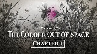 H.P. Lovecraft 'The Colour out of Space' – Chapter 1