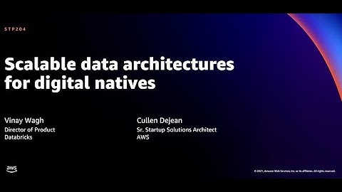 AWS re:Invent 2021 - Scalable data architectures for digital natives