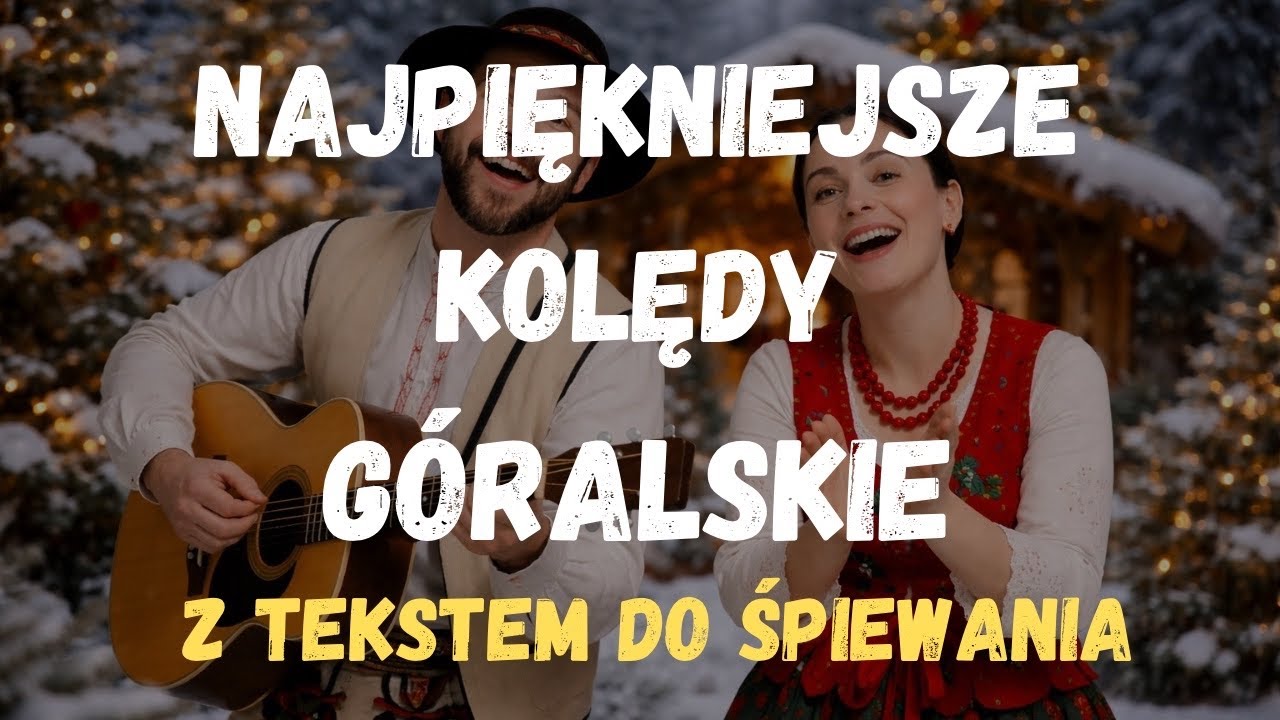 Najpiękniejsze kolędy góralskie | Tradycyjne kolędowanie | Boże Narodzenie