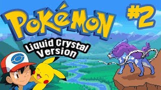 Pokémon - Liquid Crystal Version #2 • Beating Bugsy