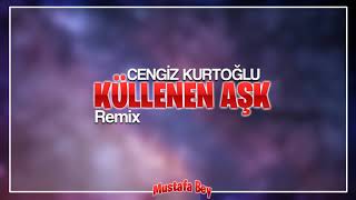 Cengiz Kurtoğlu - Küllenen Aşk TRAP REMİX (Cem Dikici) - Mustafa Bey Resimi