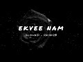 Ekwee Nam Ridawanna Epa | Slowed + Reverb