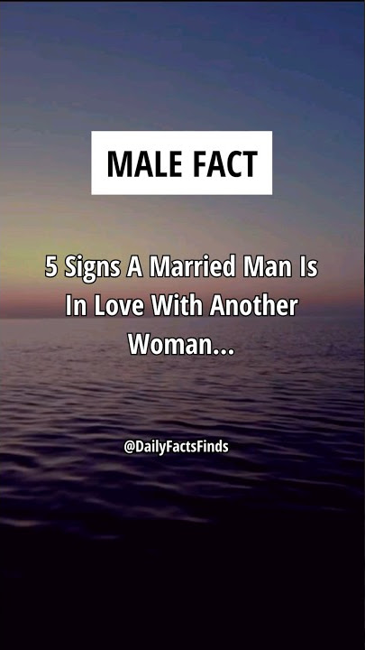 5 Tanda Pria yang Sudah Menikah Sedang Jatuh Cinta dengan Wanita Lain...#shorts