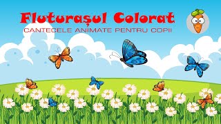 Fluturasul Colorat | Cantece pentru Copii | Desene Animate