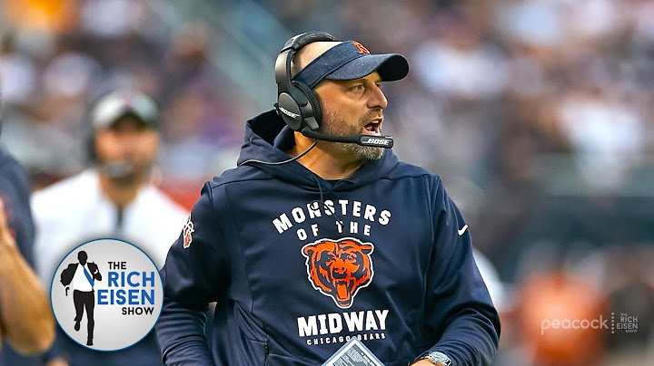Yep, Somebody Asked Bears Head Coach Matt Nagy THAT Question | The Rich Eisen Show