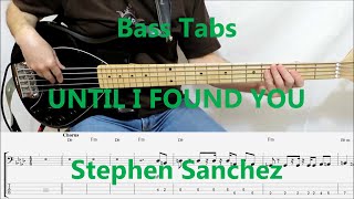 Video thumbnail of "Stephen Sanchez - Until I Found You (BASS COVER TABS)"