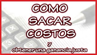 como sacar COSTOS de una RECETA  como calcular el PRECIO de venta de un producto