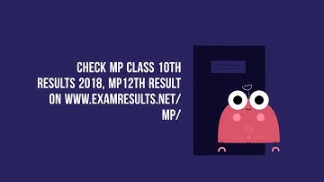 MP Board class 10th Results 2018, MP Board Class 12th Results 2018