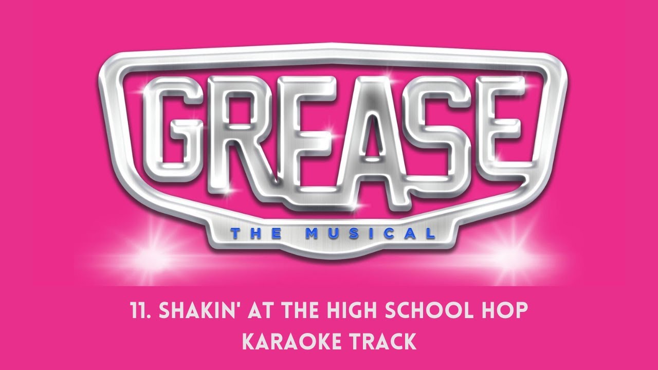 🎧🎤🎼Shakin' At The High School Hop 11 Grease🎼🎤🎧 YouTube