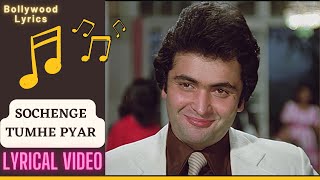 Sochenge Tumhe Pyar Kare Ke Nahi | 1990 Hindi Hit Songs | Hindi Romantic Songs | 90s hits | Lyrics