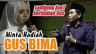 SAMBUNG AYAT BERHADIAH GUS BIMA ANAK DARI KH ANWAR ZAHID #anwarzahidterbaru