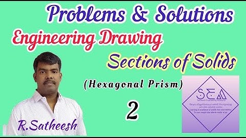 Sections of Hexagonal Prism 2 | Engineering Drawing UNIVERSITY Questions | (SEA)