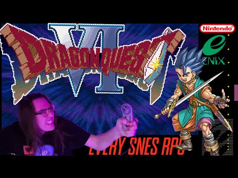 The Dragon Quest VI "review" | Every SNES RPG #47