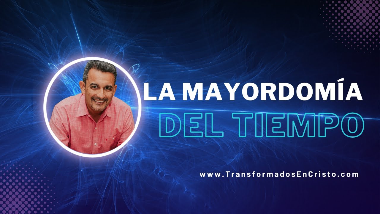 La Mayordomia Del Tiempo