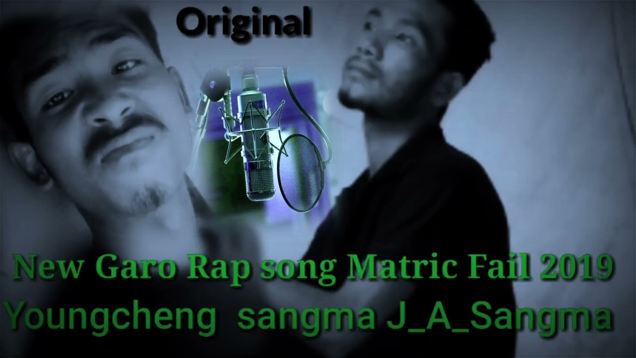 Matric Fail Song  Youngcheng Sangma J A Sangma