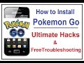POKEMON GO: ULTIMATE HACKS TO INSTALL GAME ON YOUR INCOMPATIBLE PHONE
