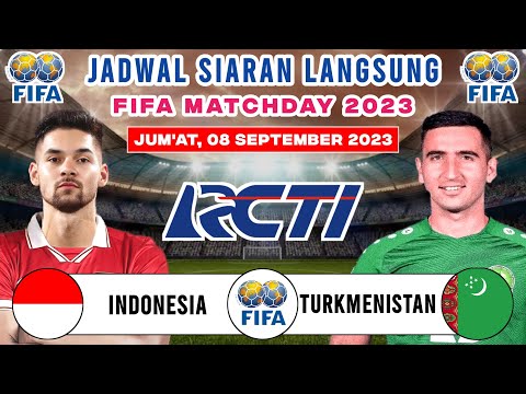 Jadwal FIFA MATCHDAY Hari Ini - Timnas Indonesia vs Turkmenistan | Live RCTI