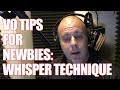 How to do voice overs  newbies whisper technique