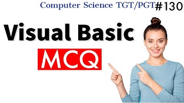 Visual Basic MCQ| Visual Basic in Hindi | Computer Science Teacher DSSSB/HSSC/KVS
