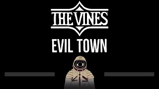 The Vines • Evil Town (CC) 🎤 [Karaoke] [Instrumental Lyrics]