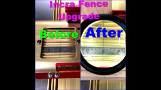 Incra Fence Upgrading for better Viewing