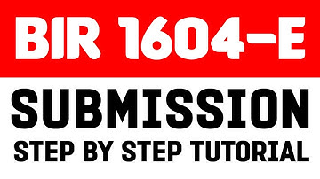 1604E Submission | BIR | E-BIR | Step by Step | Tutorial