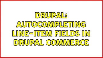 Drupal: Autocompleting line-item fields in Drupal commerce