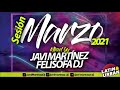 SESIÓN MARZO 2021 - JAVI MARTÍNEZ & FELISOFA DJ