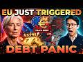 The European Union Just Triggered a Debt Panic… Investors Are ESCAPING Into Gold at Record Speed!