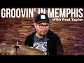 Groovin in memphis with paul taylor