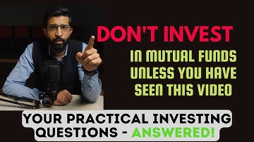 Answers to your practical questions on Mutual Funds