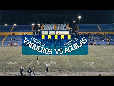 Vaqueros Prepa 2 VS Aguilas Prepa 9 Octubre 2017 - YouTube