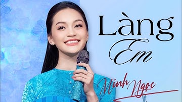 Làng Em | Minh Ngọc - Cô Gái Miền Quê Quan Họ