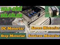 Elektrik Motorları A'dan Z'ye - Step - Servo - DC - Senkron Motorlar Detaylı İnceleme