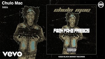 Chulo Mac - Intro (Official Audio - Explicit)