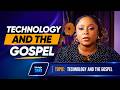 Technology And The Gospel