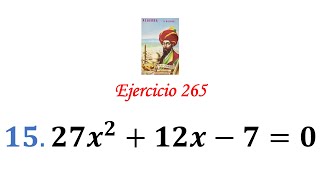 Baldor's Algebra: Exercise 265 - Problem 15: 27x^2+12x-7=0