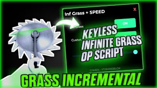 *NEW* Grass Incremental keyless Script - Infinite Grass With Walkspeed 