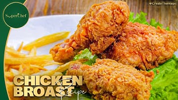 Crispy Chicken Broast Recipe: The Best Broasted Chicken You