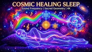 432Hz Alpha Waves Heal Your Body &amp; Soul While You Sleep - Deep Cosmic Healing Frequency