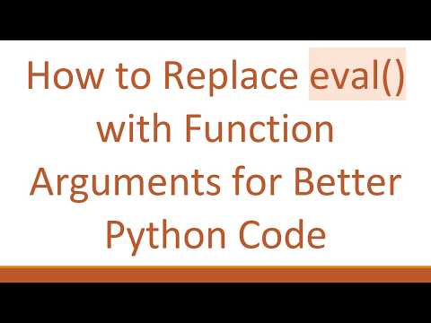 How to Replace eval() with Function Arguments for Better Python Code