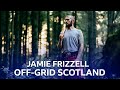 Wildman  jamie frizzell  living offgrid in scotland  bbc the social