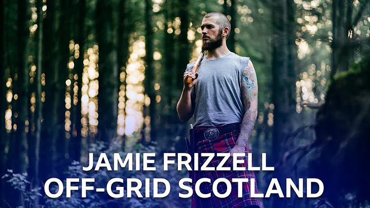 Wildman - Jamie Frizzell | Living Off-Grid In Scot...