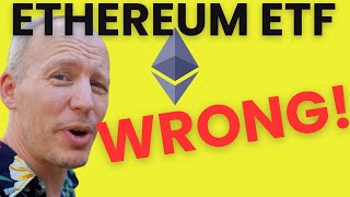 Ethereum ETF - I've changed my mind!